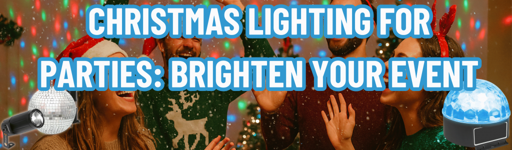 Christmas Lighting for Parties: Brighten Your Event