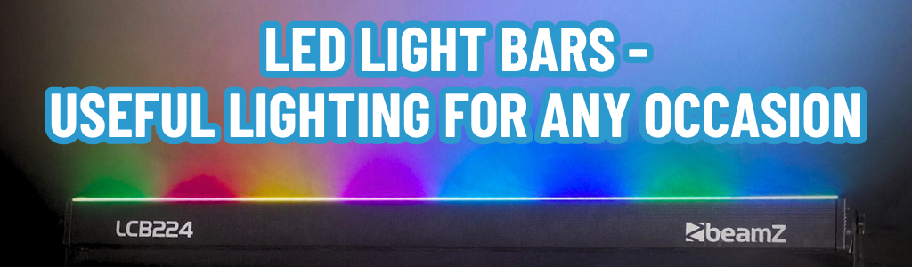 LED Light Bars - Useful Lighting For Any Occasion