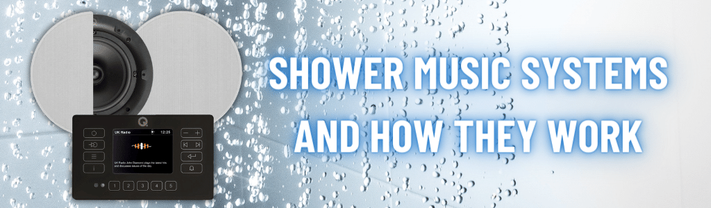Shower Music Systems and How They Work